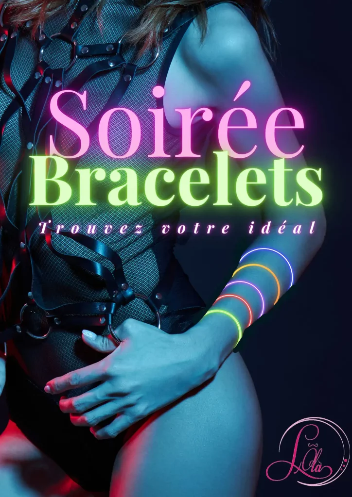 Soirée Bracelets