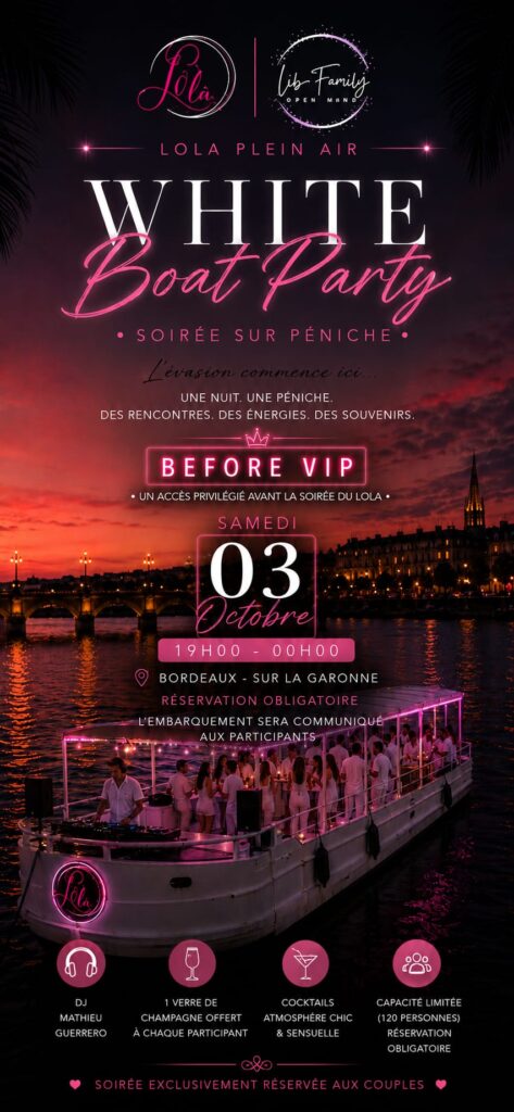 White Boat Party Bordeaux – Une soirée blanche d&rsquo;exception sur la Garonne